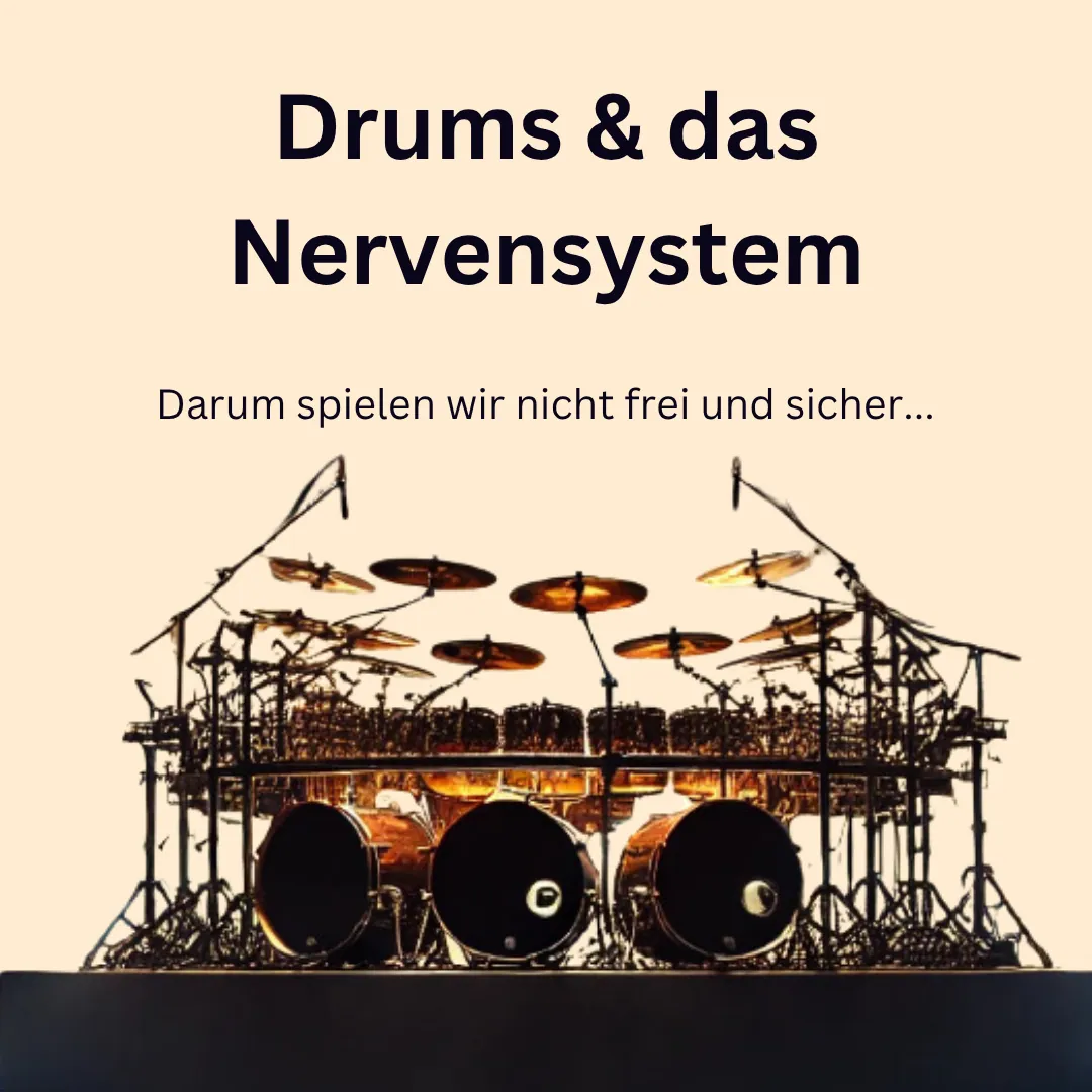 Drums & das Nervensystem